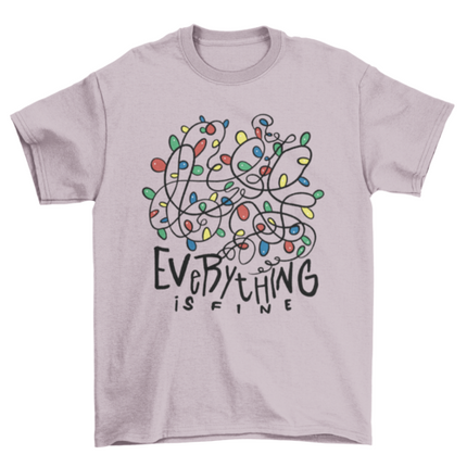 "Everything is fine" t-shirt