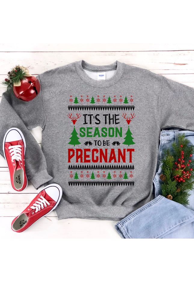 It's the Season To Be Pregnant Christmas Sweatshiirt