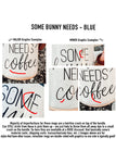 Blue / Some Bunny Needs Coffee / Minor Imperfection